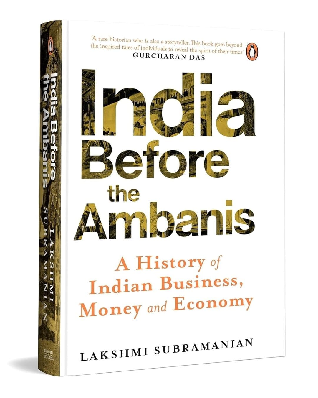 india-before-the-ambanis-a-history-of-indian-business-money-and-economy-lakshmi-subramanian-penguin-random-house