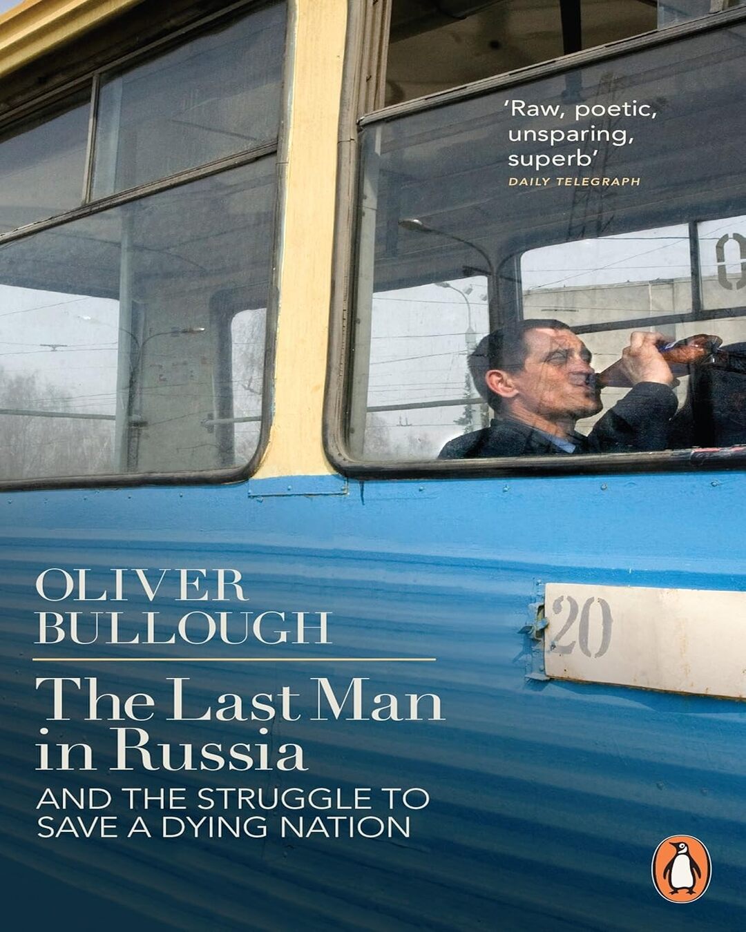 the-last-man-in-russia-and-the-struggle-to-save-a-dying-nation-oliver-bullough-penguin-random-house