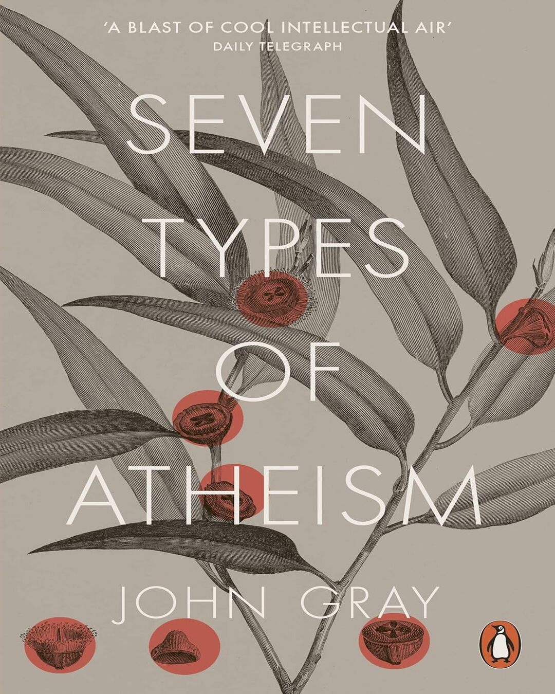 seven-types-of-atheism-gray-john-penguin-random-house