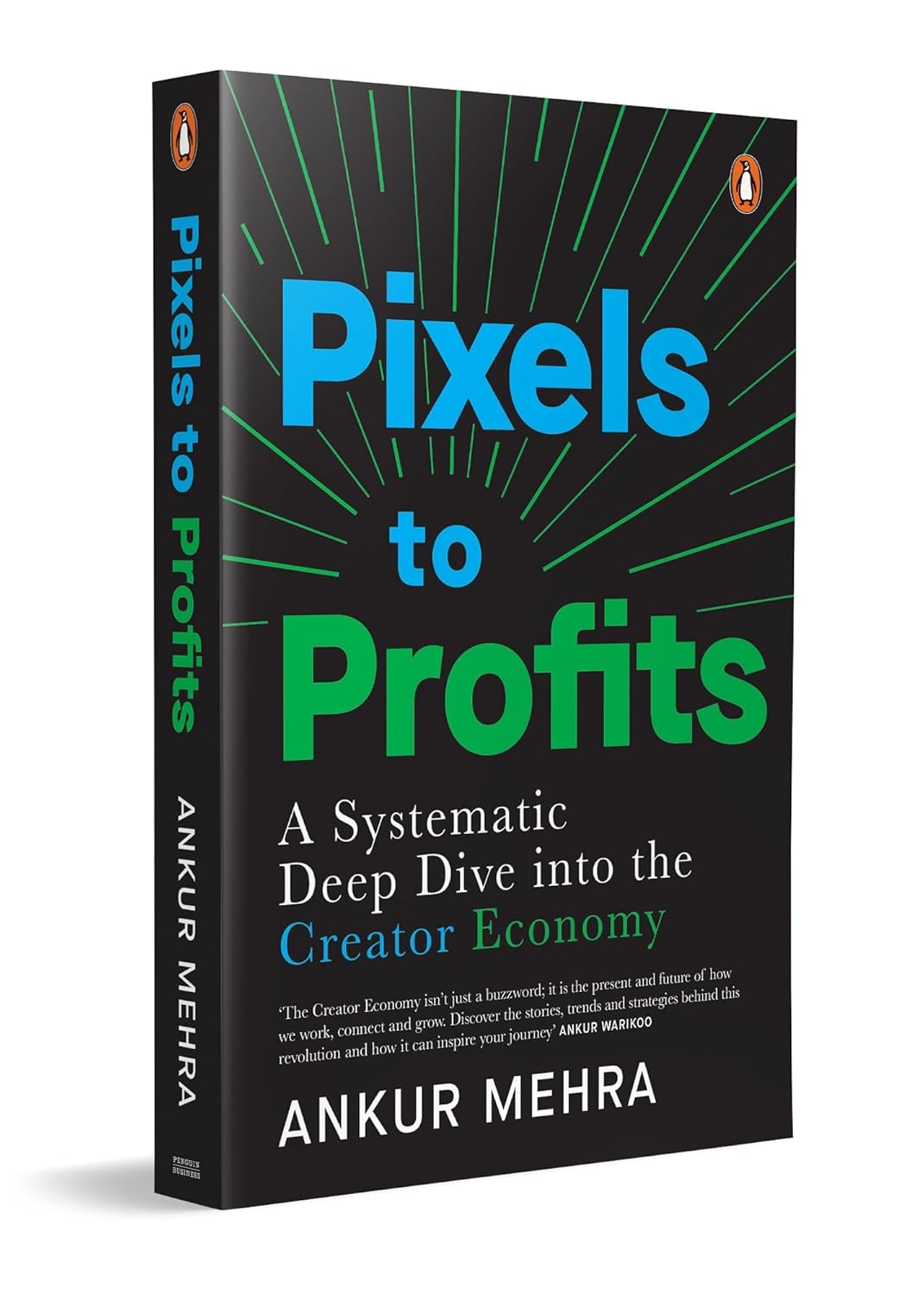 pixels-to-profits-a-systematic-deep-dive-into-the-creator-economy-ankur-mehra-penguin-random-house