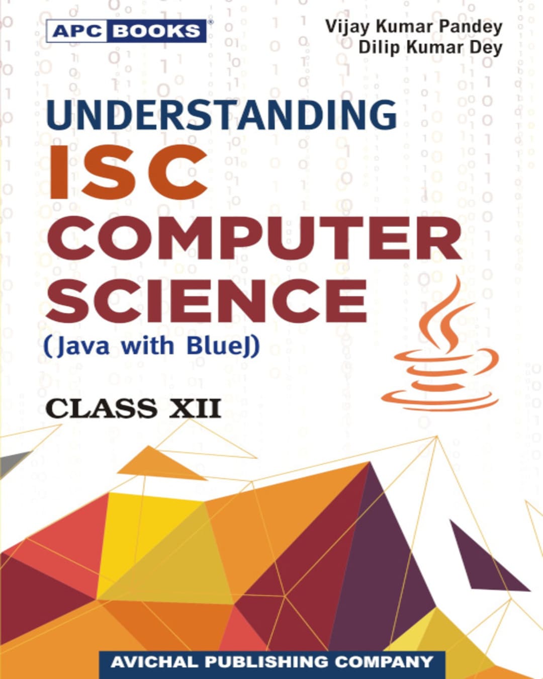 APC Understanding ISC Computer Science (Java with Blue J) Class 12 - 6th Edition