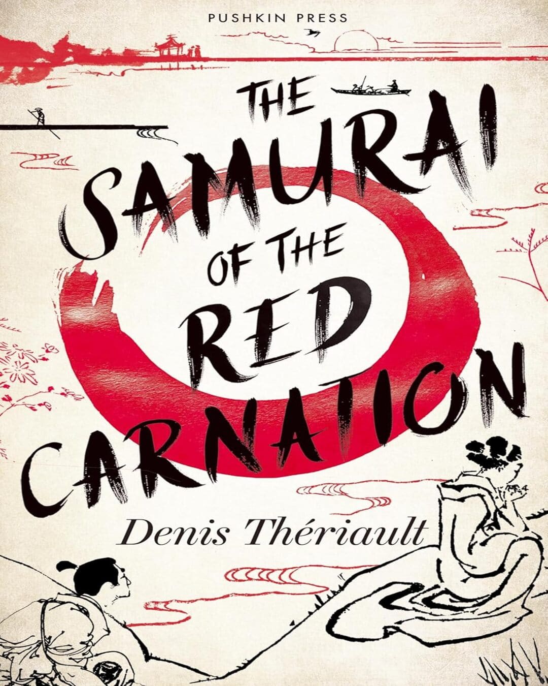 the-samurai-of-the-red-carnation-denis-theriault-pushkin-press