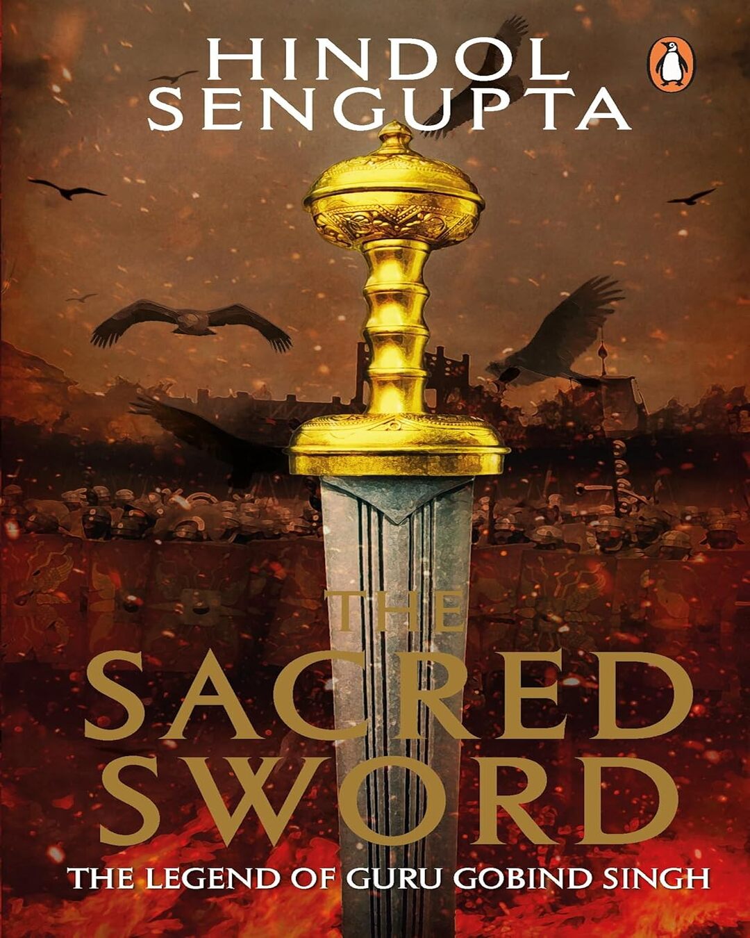 the-sacred-sword-hindol-sengupta-penguin-random-house