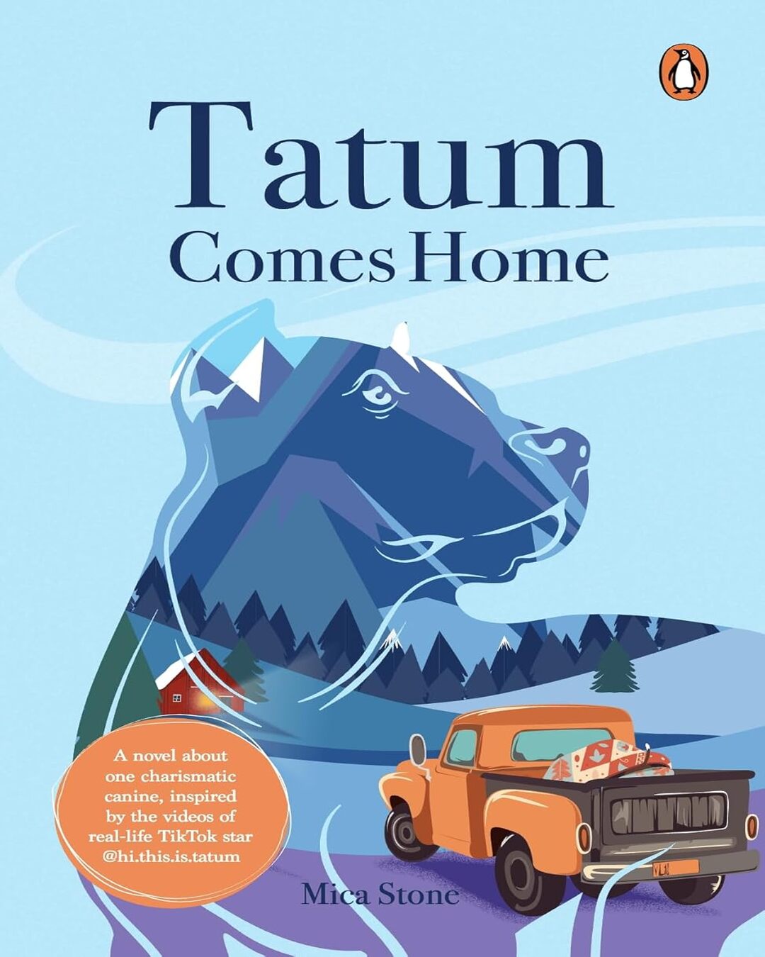 tatum-comes-home-a-novel-about-one-charismatic-canine-inspired-by-the-videos-of-real-life-tiktok-s-mica-stone-tatum-talks-penguin-random-house