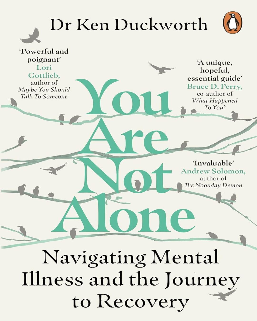 you-are-not-alone-dr-ken-duckworth-penguin-random-house