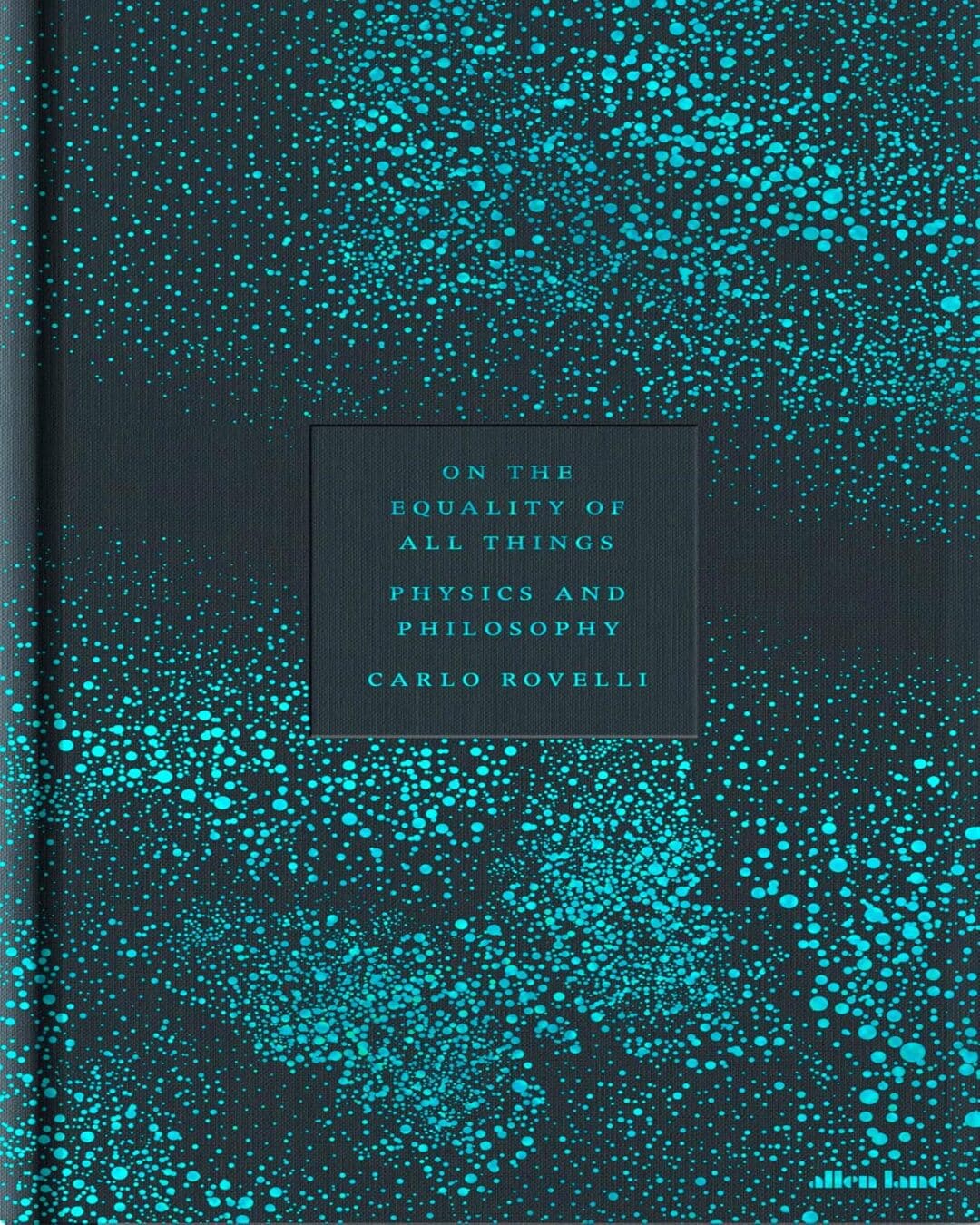 on-the-equality-of-all-things-carlo-rovelli-prh-uk