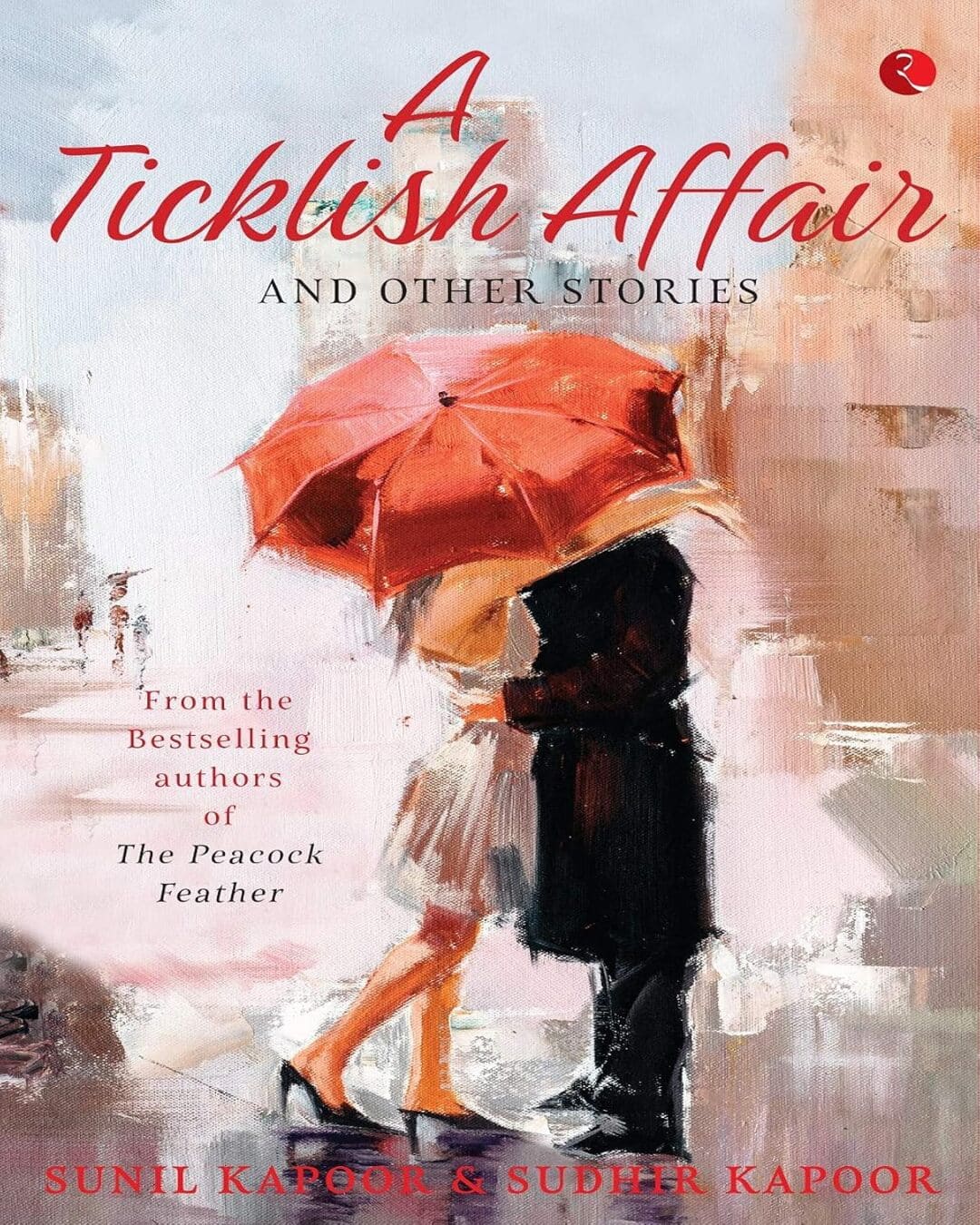 a-ticklish-affair-and-other-stories-sunil-kapoor-sudhir-kapoor-rupa-publications