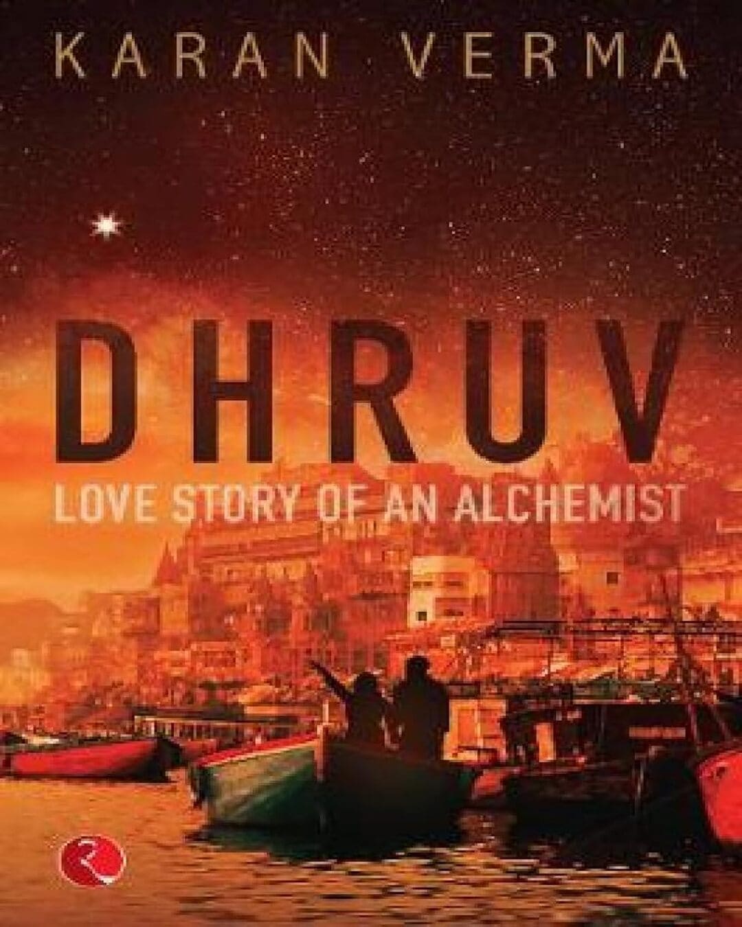 dhruv-love-story-of-an-alchemist-karan-verma-rupa-publications