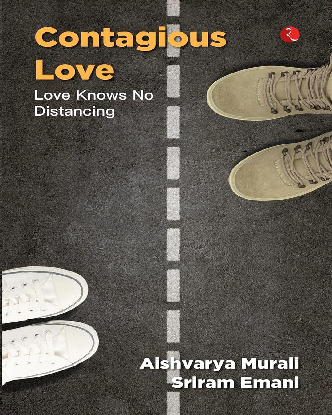 contagious-love-love-knows-no-distancing-aishwarya-murali-and-sriram-emani-rupa-publications