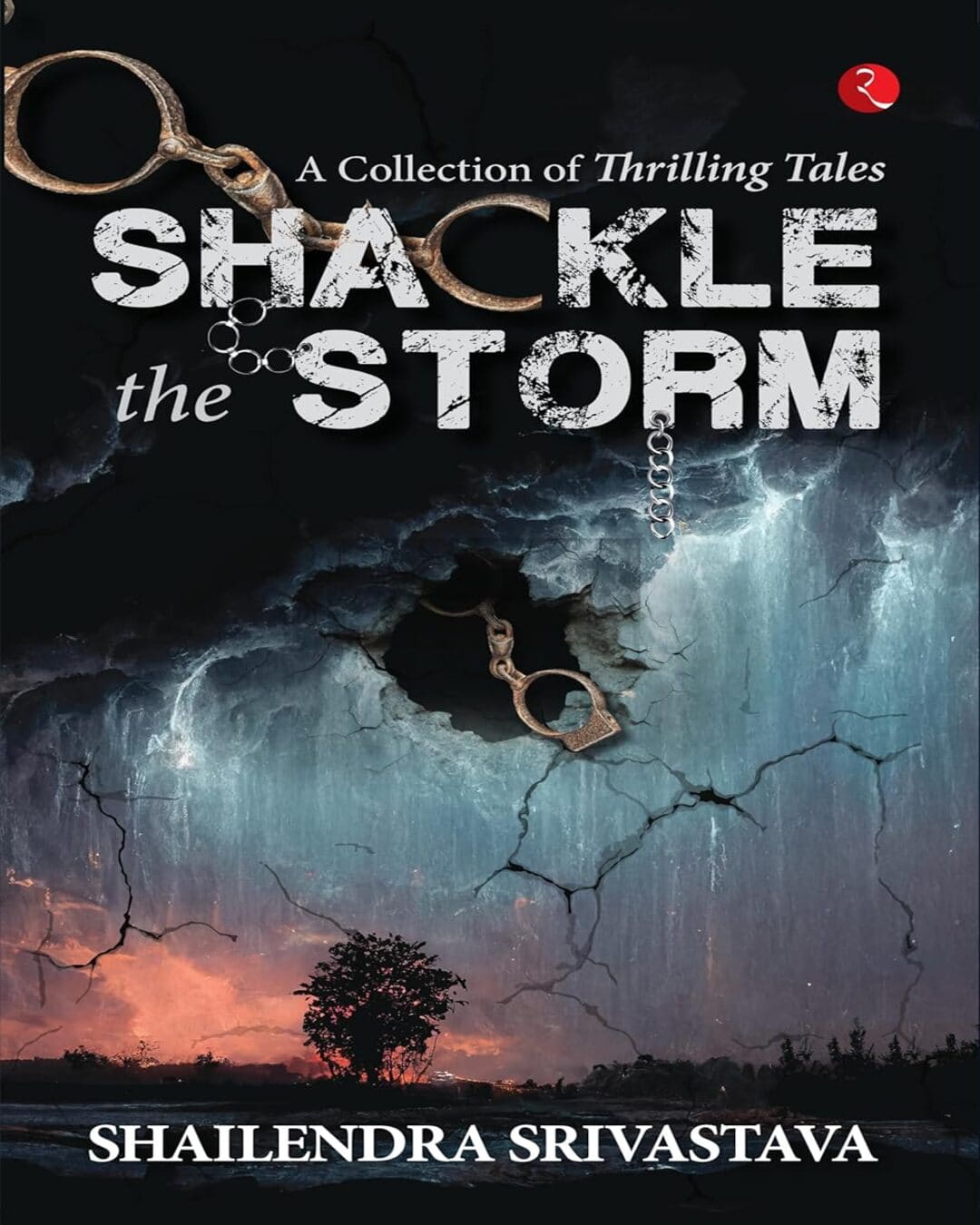 shackle-the-storm-a-collection-of-thrilling-tales-shailendra-srivastava-rupa-publications