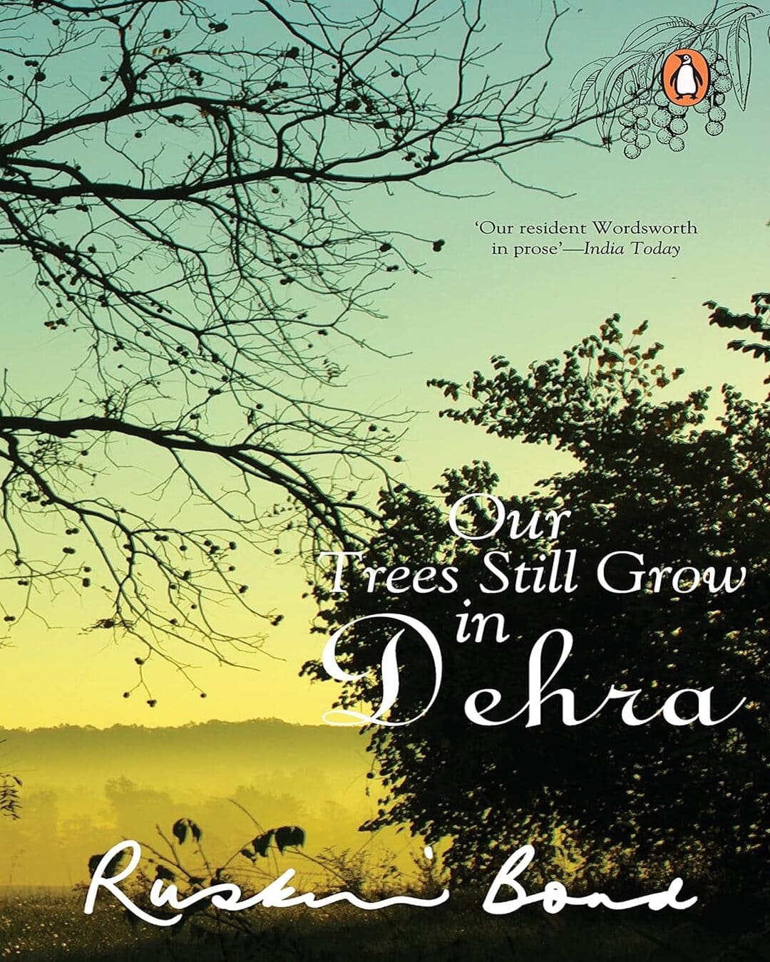 our-trees-still-grow-in-dehra-ruskin-bond-penguin-random-house