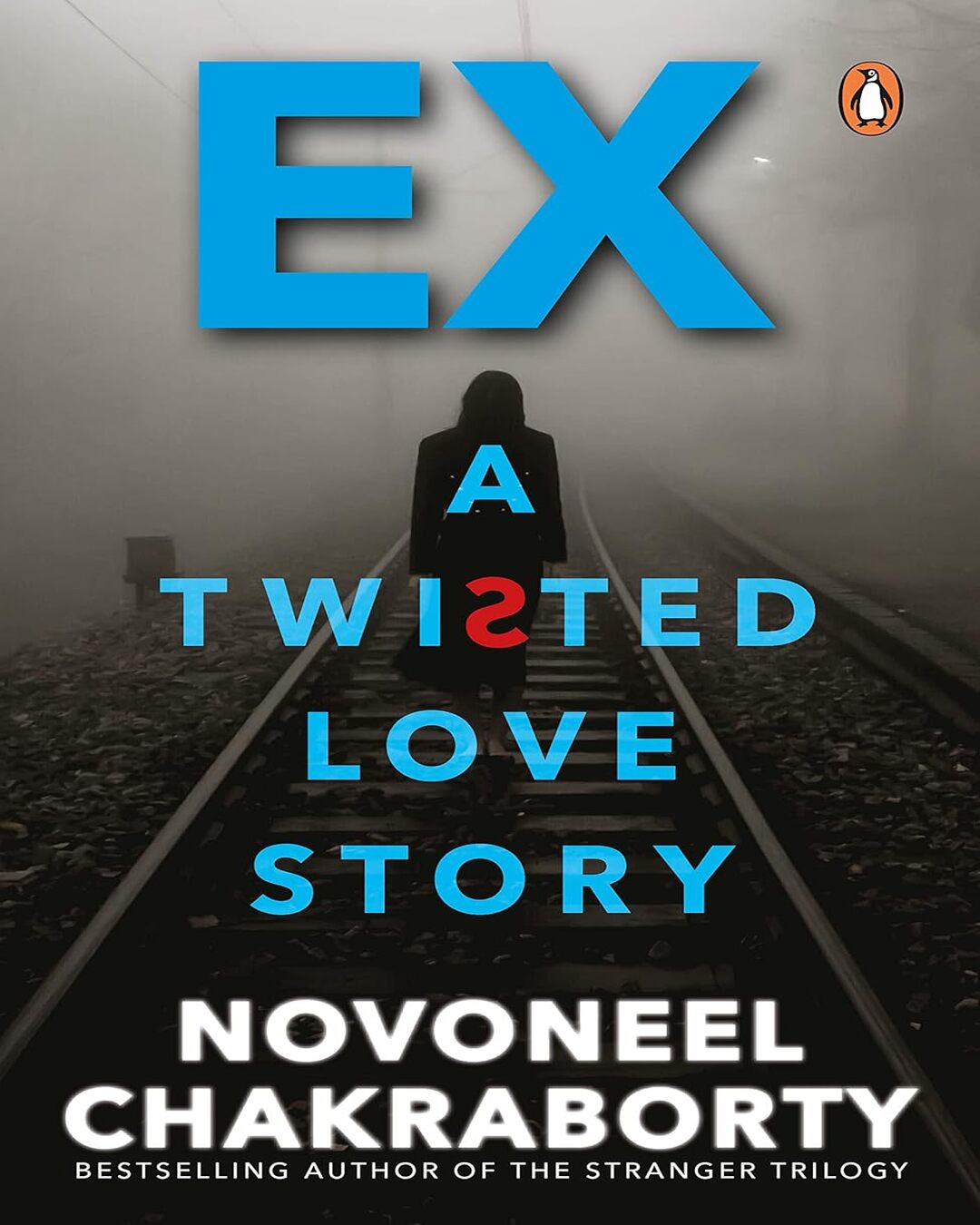 ex-a-twisted-love-story-novoneel-chakraborty-penguin-random-house