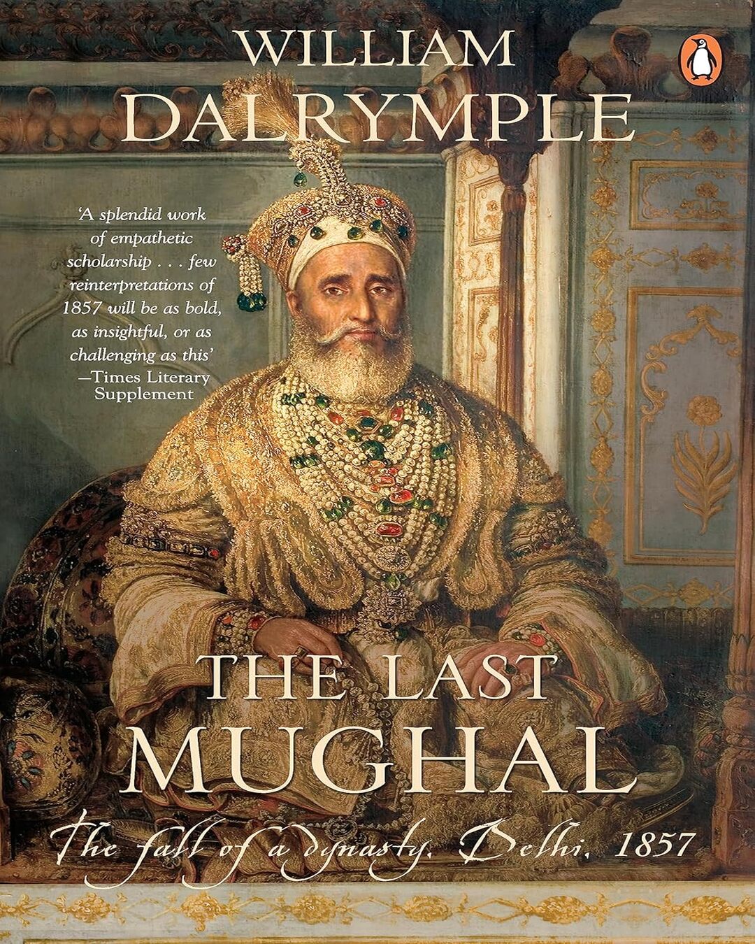 last-mughal-p-b-william-dalrymple-penguin-random-house