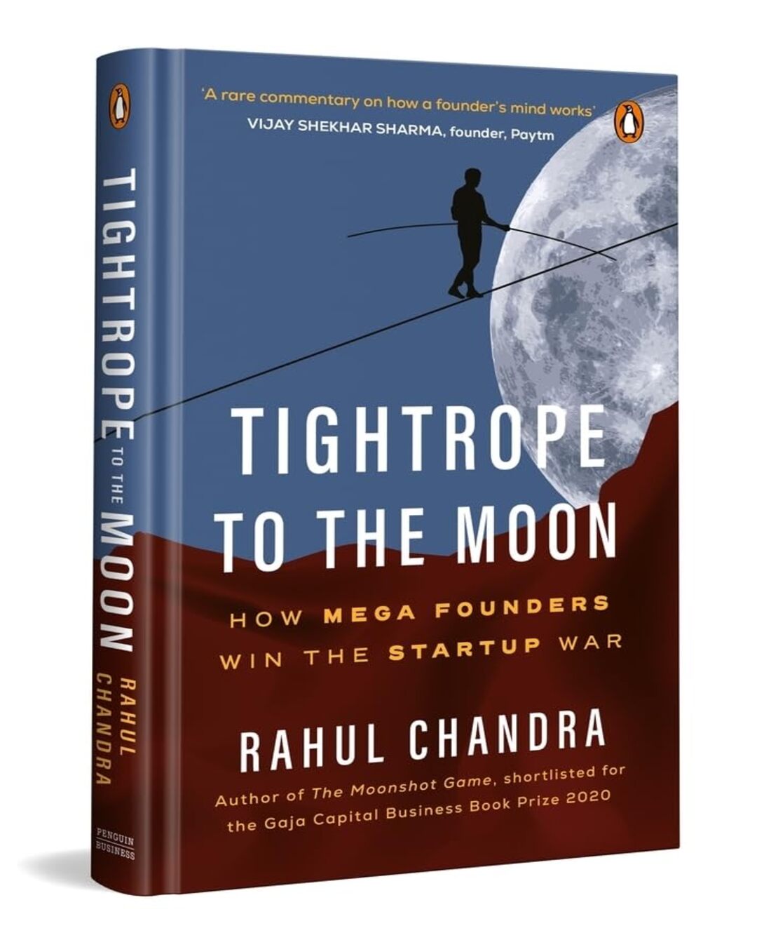the-tightrope-to-the-moon-how-mega-founders-think-and-win-the-start-up-war-rahul-chandra-penguin-random-house