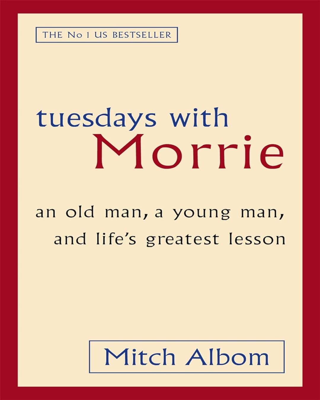 tuesdays-with-morrie-an-old-man-a-young-man-and-lifes-greatest-lesson-mitch-albom-little-brown-book-group
