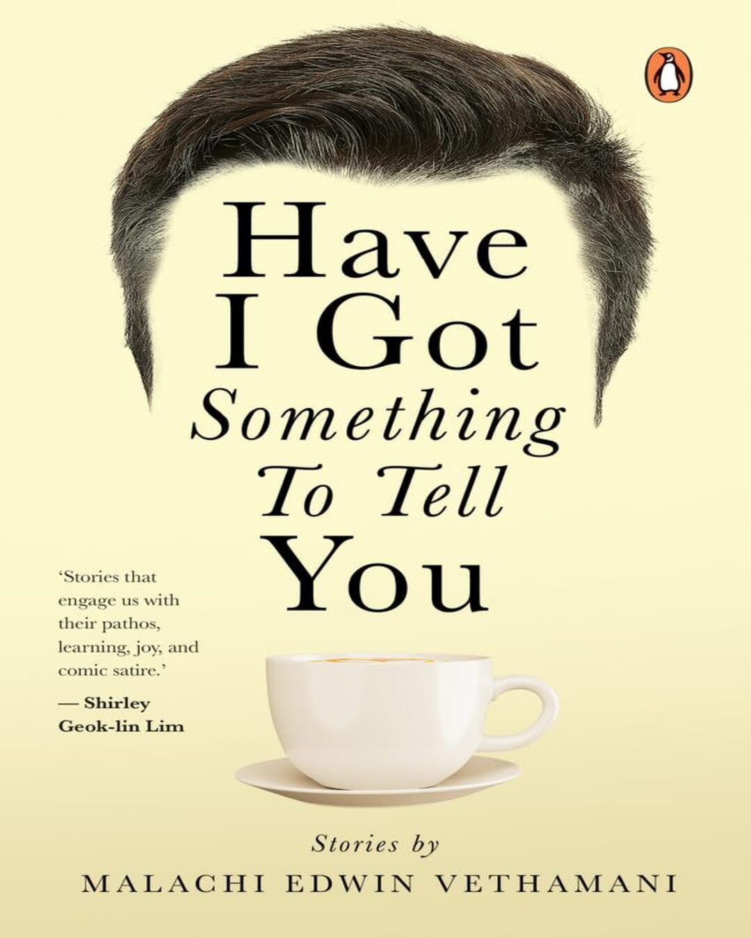 have-i-got-something-to-tell-you-edwin-malachi-vethamani-penguin-random-house