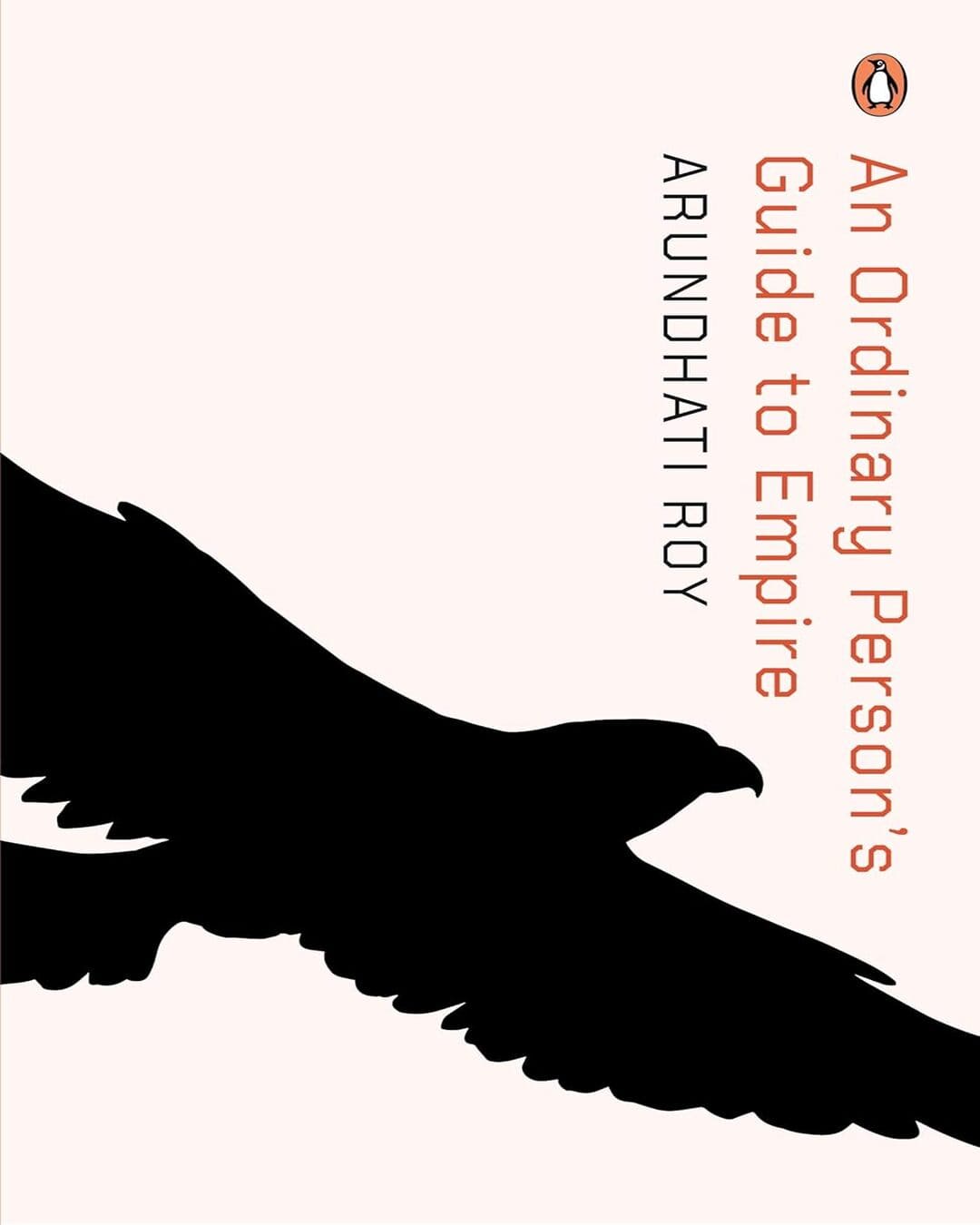 an-ordinary-persons-guide-to-empire-arundhati-roy-penguin-random-house
