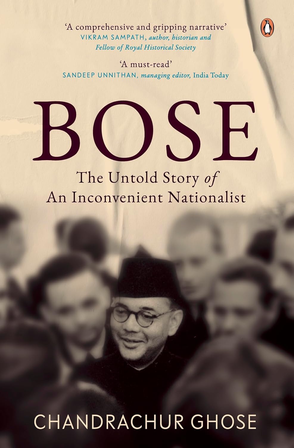 bose-the-untold-story-of-an-inconvenient-nationalist-chandrachur-ghose-penguin-random-house