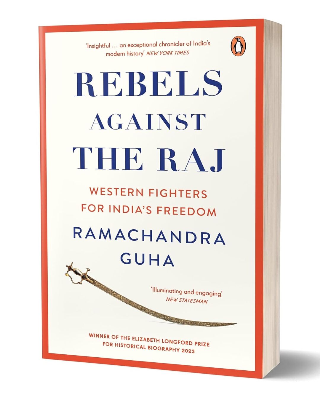 rebels-against-the-raj-western-fighters-for-india-s-freedom-ramachandra-guha-penguin-random-house