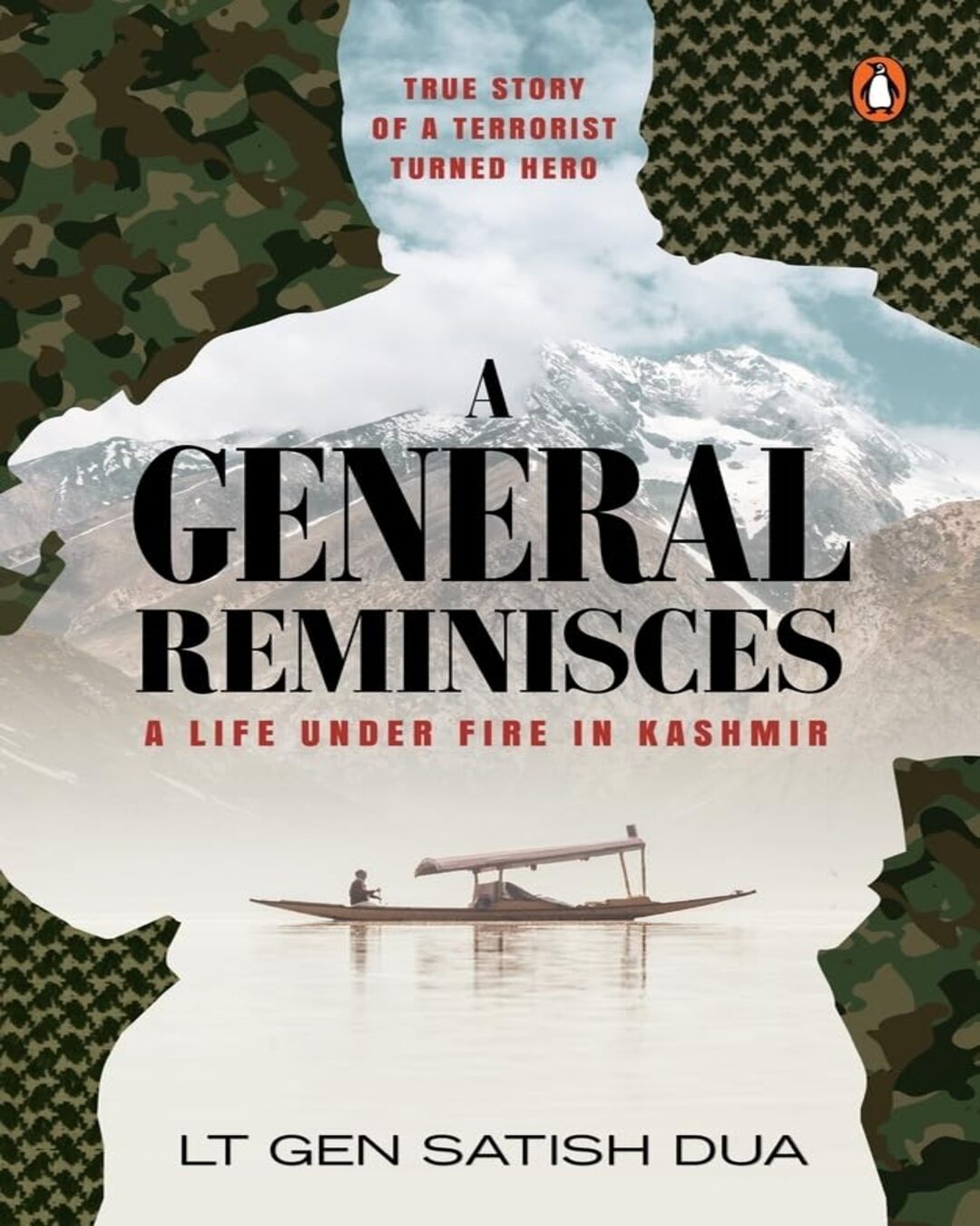 a-general-reminisces-a-life-under-fire-in-kashmir-lt-gen-satish-dua-penguin-random-house