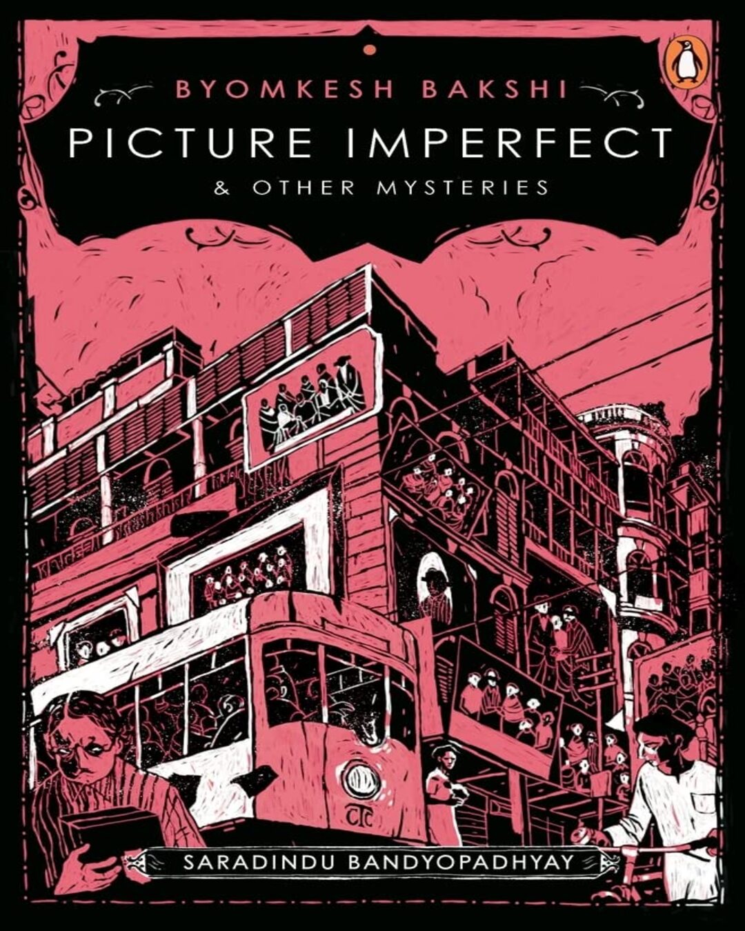 picture-imperfect-and-other-byomkesh-bakshi-mysteries-saradindu-bandopadhyay-penguin-random-house