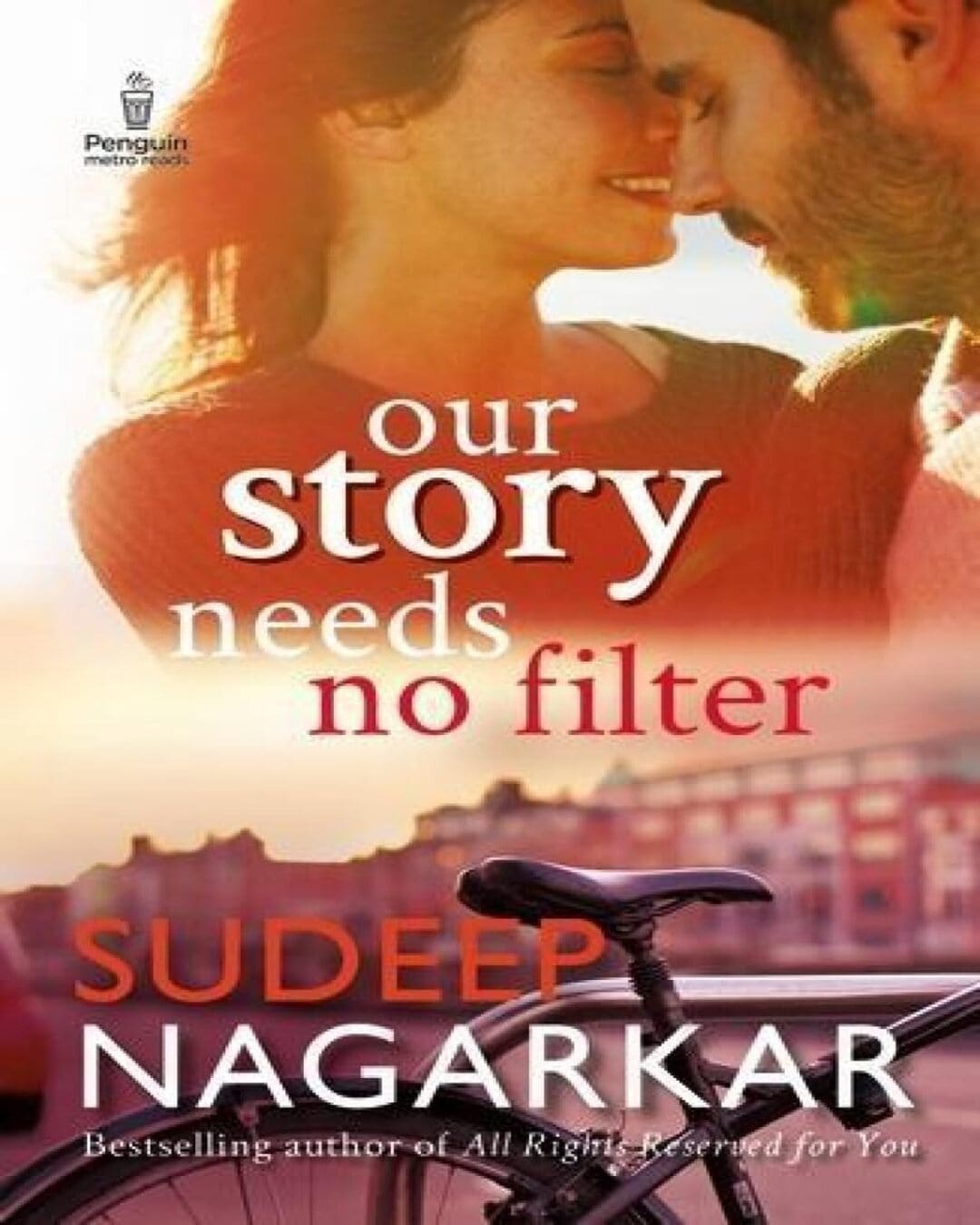 our-story-needs-no-filter-sudeep-nagarkar-metro-reads