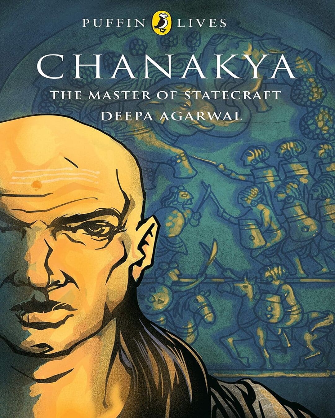 puffin-lives-chanakya-the-master-of-statecraft-deepa-agarwal-penguin-random-house