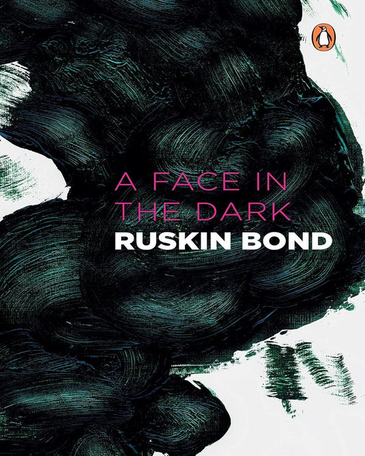 A Face in the Dark by Ruskin Bond [Paperback] - versoz.com