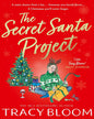 The Secret Santa Project by Tracy Bloom [Paperback] - versoz.com