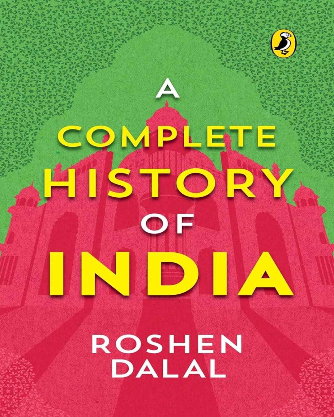 Complete History Of India by Dalal,Roshen [Paperback] - versoz.com