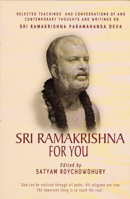 Shri Ramakrishna for You Edited by Satyam Roychowdhury [Hardcover] - versoz.com