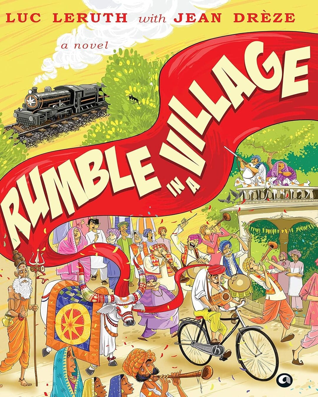 RUMBLE IN A VILLAGE: A Novel by by Luc Leruth, Jean Drèze [Hardcover] - versoz.com