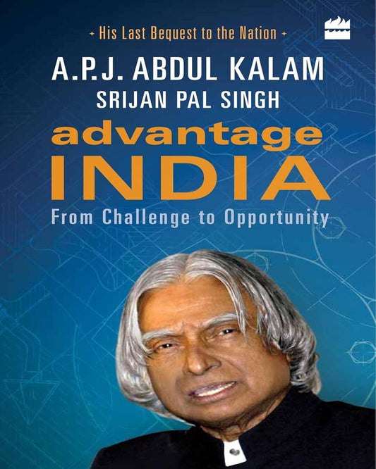Advantage India: From Challenge To Opportunity by A P J Abdul Kalam, Srijan Pal Singh [Paperback] - versoz.com