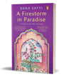 A Firestorm in Paradise : A novel on the 1857 Uprising by Rana Safvi [Paperback] - versoz.com