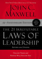 The 21 Irrefutable Laws Of Leadership : Follow Them And People Will Follow You (25Th Anniversary Edition) by John C. Maxwell [Paperback] - versoz.com