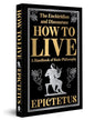 How To Live by Epictetus [Deluxe Hardcover] - versoz.com