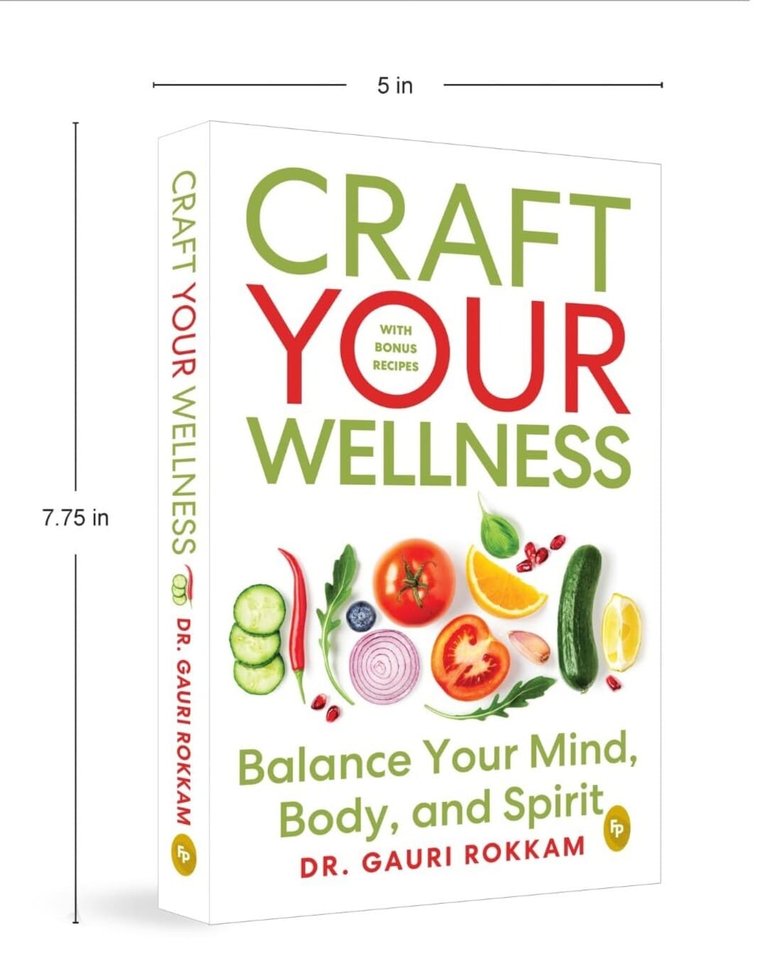Craft Your Wellness : Balance Your Mind, Body, and Spirit by Dr. Gauri Rokkam [Paperback] - versoz.com