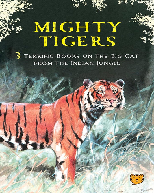 Mighty Tigers : Three Terrific Books on the Big Cat from the Indian Jungle by Jim Corbett, Dhan Gopal Mukherji, S. Eardley-Wilmot & Raghu Chundawat [Paperback Box Set] - versoz.com