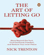 The Art Of Letting Go: Move Beyond The Hurt, Find Emotional Freedom And Restore Your Inner Peace by Nick Trenton [Paperback] - versoz.com