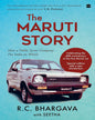 The Maruti Story: How a Public Sector Company Put India on Wheels by R C Bhargava [Paperback] - versoz.com