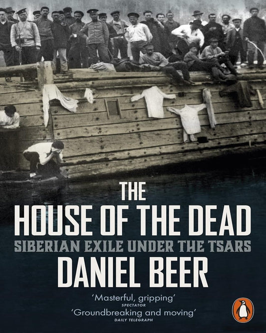 The House Of The Dead by Daniel Beer [Paperback] - versoz.com