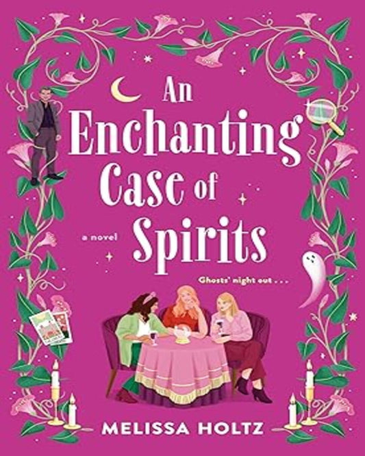 An Enchanting Case of Spirits Melissa Holtz [Paperback] - versoz.com