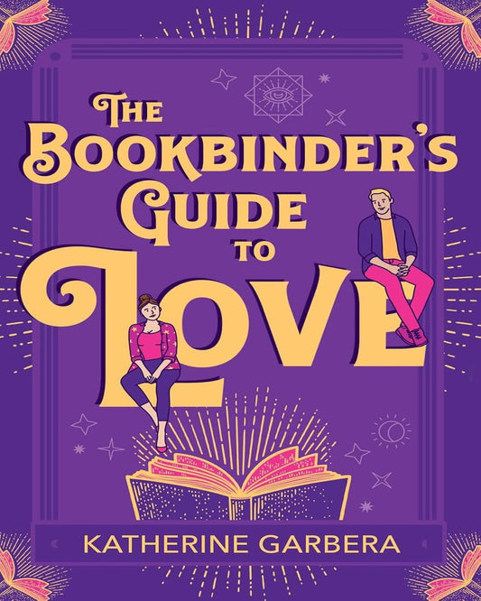 The Bookbinder's Guide to Love by Katherine Garbera [Paperback] - versoz.com