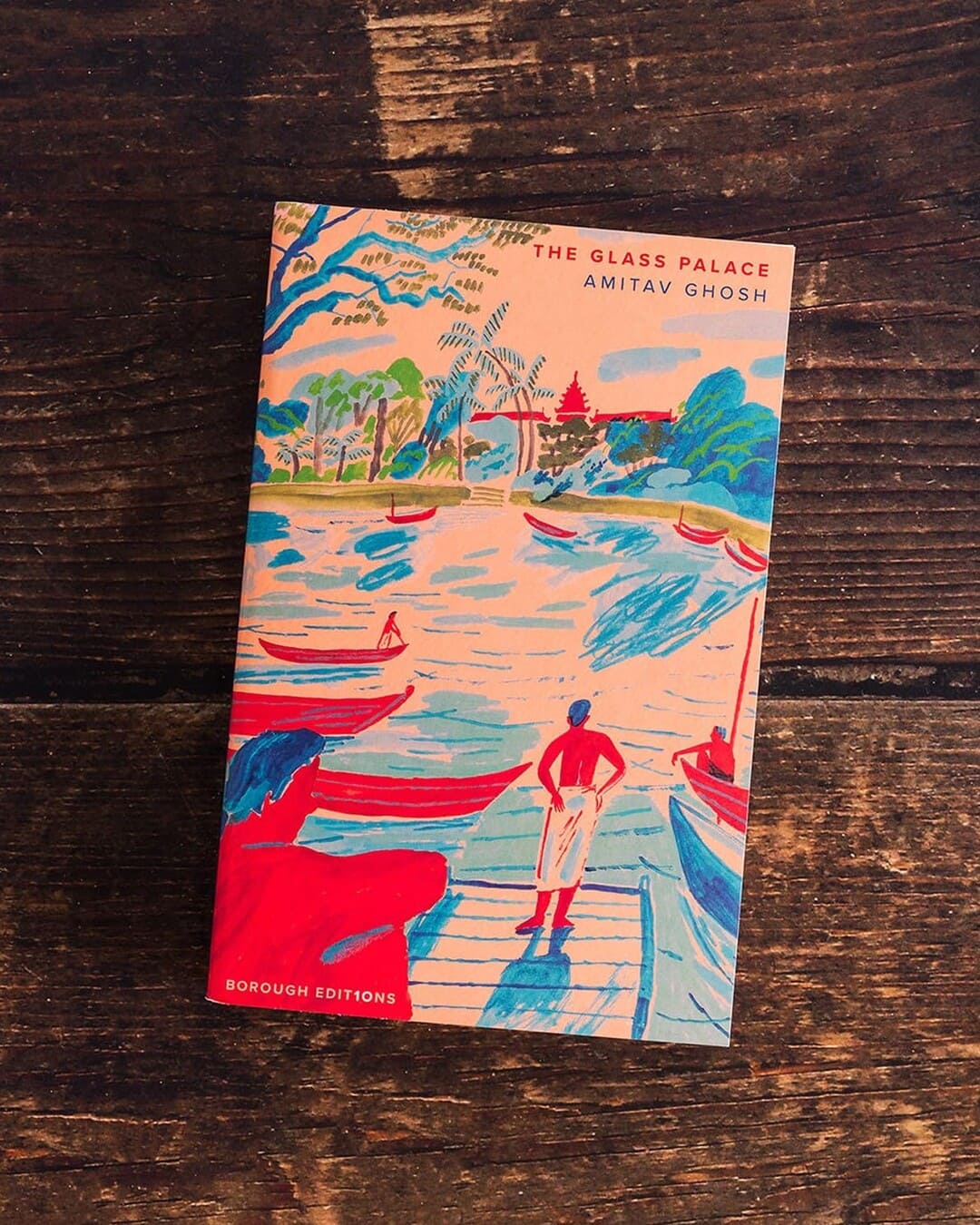 The Glass Palace [Borough Edition] by Amitav Ghosh [Paperback] - versoz.com