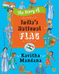 The Story of India’s National Flag by Kavitha Mandana [Paperback] - versoz.com