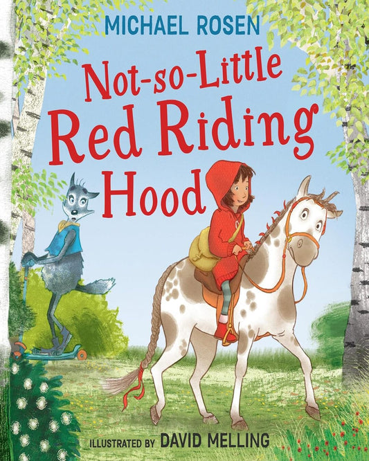 Not So Little Red Riding Hood by Michael Rosen (Author); David Melling (Illustrator) [Paperback] - versoz.com