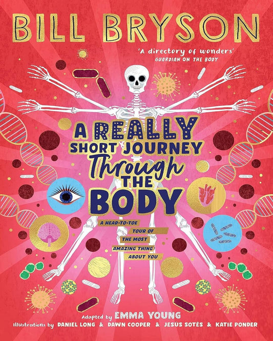 A Really Short Journey Through The Body by Bill Bryson, Adapted by Emma Young [Hardcover] - versoz.com