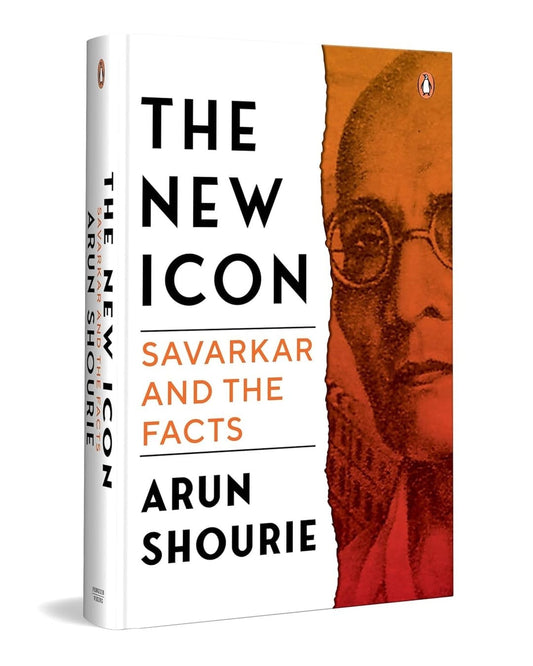 The New Icon: Savarkar and The Facts by Arun Shourie [Hardcover] - versoz.com