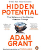 Hidden Potential : The Science of Achieving Greater Things by Adam Grant [Paperback] - versoz.com