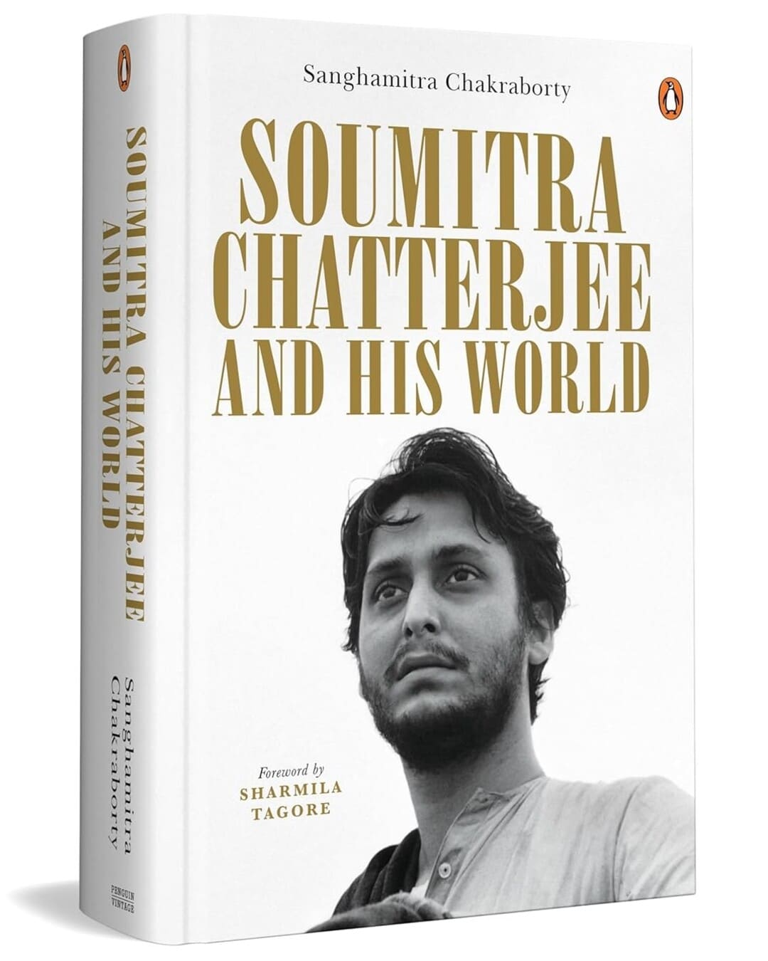 Soumitra Chatterjee and His World by Sanghamitra Chakraborty [Hardcover] - versoz.com